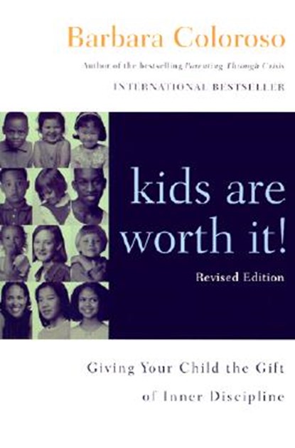 Kids Are Worth It!, Barbara Coloroso - Paperback - 9780060014315