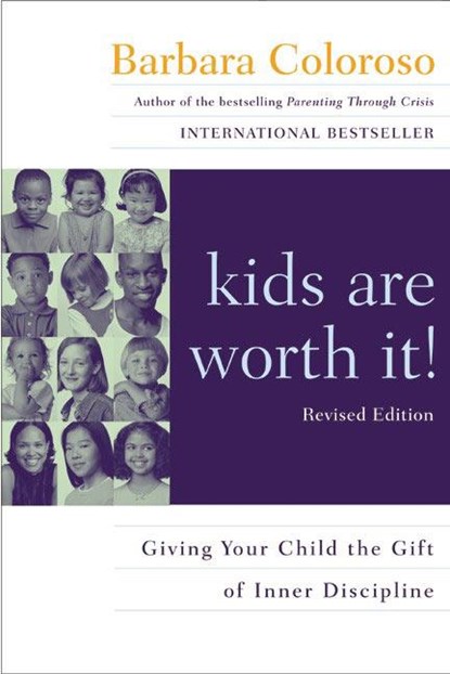 Kids Are Worth It!, Barbara Coloroso - Paperback - 9780060014315