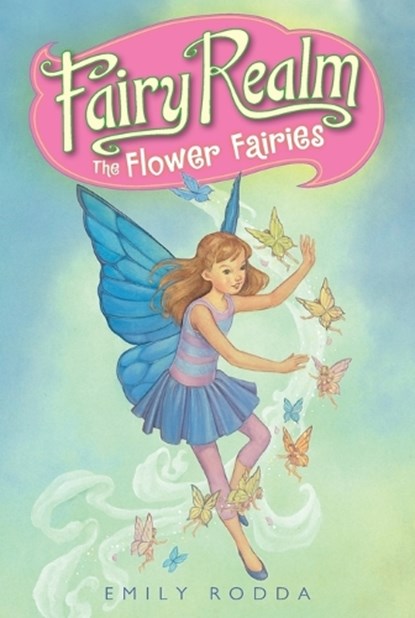 The Flower Fairies, Emily Rodda - Paperback - 9780060095888