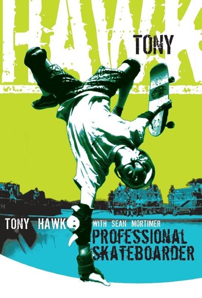 Tony Hawk, Tony Hawk ; Sean Mortimer - Paperback - 9780060096892