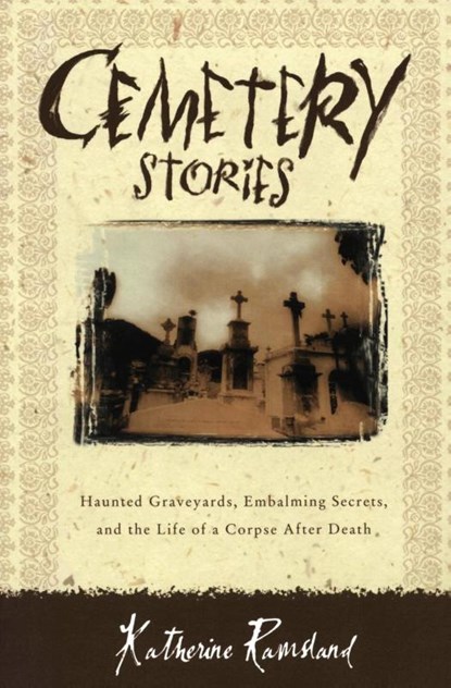 Cemetery Stories, Katherine Ramsland - Paperback - 9780060185183