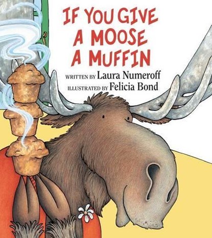 If You Give a Moose a Muffin, Laura Joffe Numeroff - Gebonden - 9780060244057