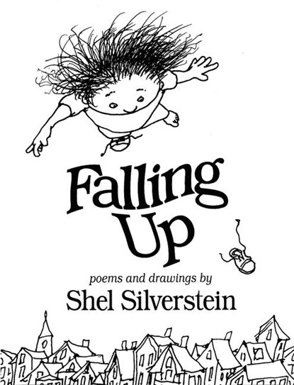 Falling up, Shel Silverstein - Gebonden - 9780060248024