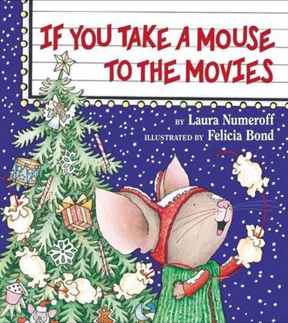 If You Take a Mouse to the Movies, Laura Joffe Numeroff - Gebonden - 9780060278670