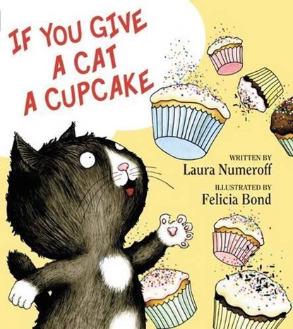 If You Give a Cat a Cupcake, Laura Numeroff - Gebonden - 9780060283247