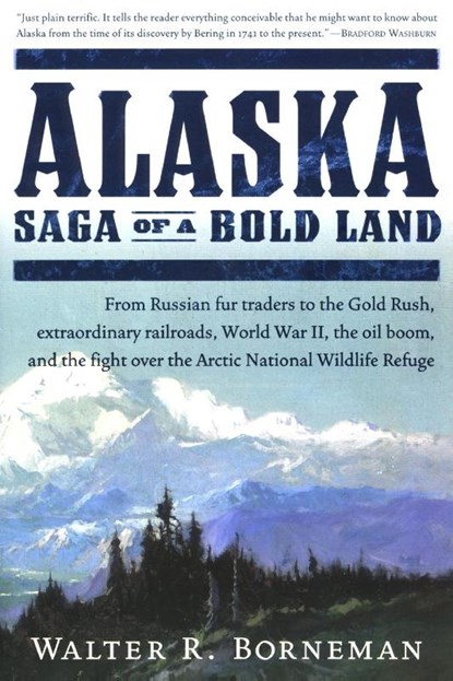 Alaska, Walter R. Borneman - Paperback - 9780060503079
