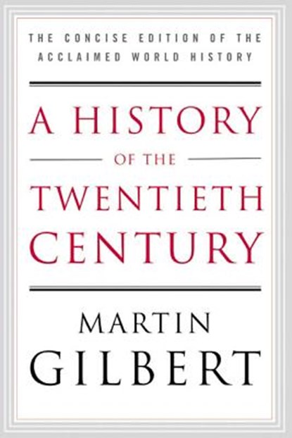 A History of the Twentieth Century, Martin Gilbert - Paperback - 9780060505943