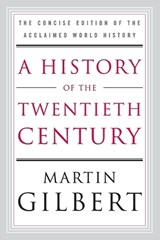 A History of the Twentieth Century - Martin Gilbert - 9780060505943