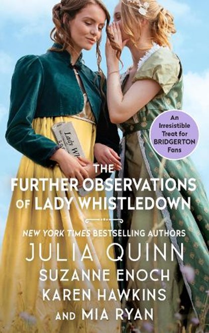 The Further Observations of Lady Whistledown, Julia Quinn ; Suzanne Enoch ; Karen Hawkins ; Mia Ryan - Paperback - 9780060511500