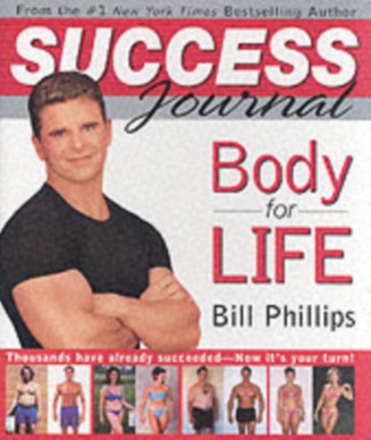 Body for Life Success Journal, Bill Phillips - Gebonden - 9780060515591
