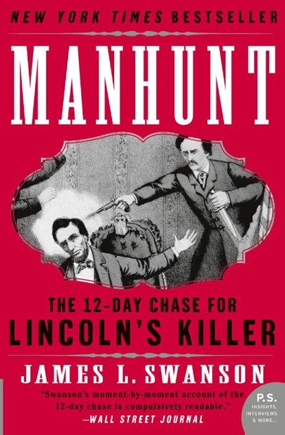 Manhunt, James L. Swanson - Paperback - 9780060518509