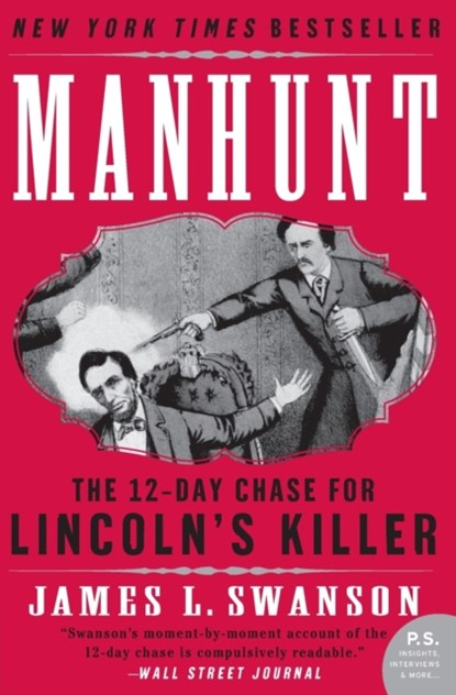 Manhunt, James L. Swanson - Paperback - 9780060518509