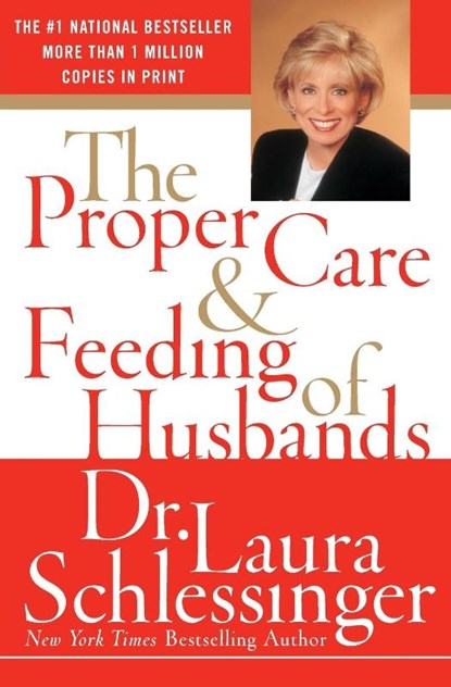 The Proper Care and Feeding of Husbands, Dr. Laura Schlessinger - Paperback - 9780060520625