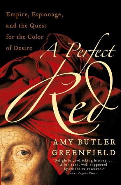 A Perfect Red, Amy Butler Greenfield - Paperback - 9780060522766