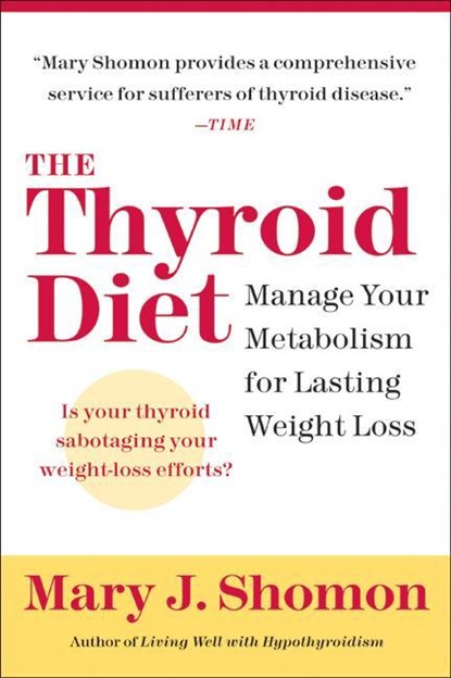 The Thyroid Diet, SHOMON,  Mary J. - Paperback - 9780060524449