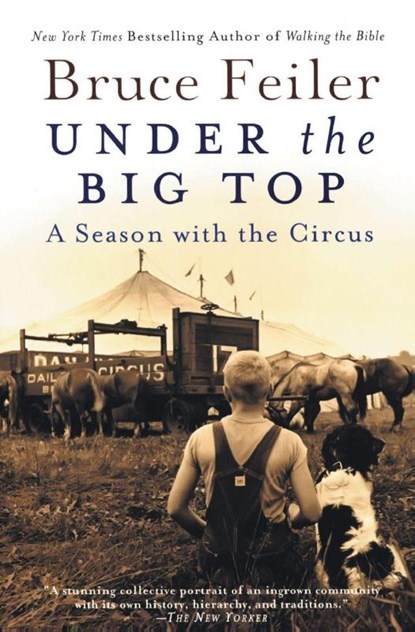 Under the Big Top, Bruce Feiler - Paperback - 9780060527020