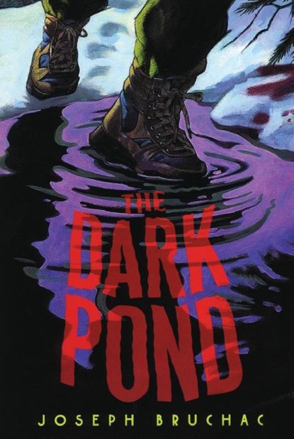 The Dark Pond, Joe Bruchac - Paperback - 9780060529987