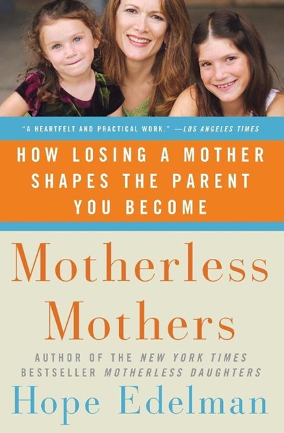 Motherless Mothers, Hope Edelman - Paperback - 9780060532468