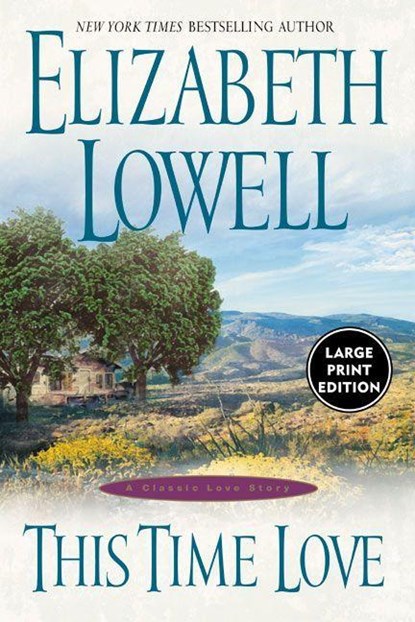 This Time Love, Elizabeth Lowell - Paperback - 9780060533298