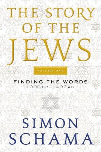 The Story of the Jews Volume One, Simon Schama - Paperback - 9780060539207