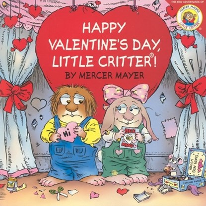 Little Critter: Happy Valentine's Day, Little Critter!, Mercer Mayer - Paperback - 9780060539733