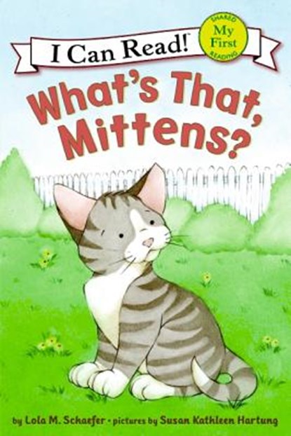 What's That, Mittens?, Lola M. Schaefer - Paperback - 9780060546649
