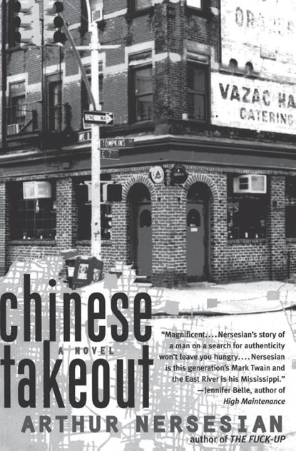 Chinese Takeout, Arthur Nersesian - Paperback - 9780060548827