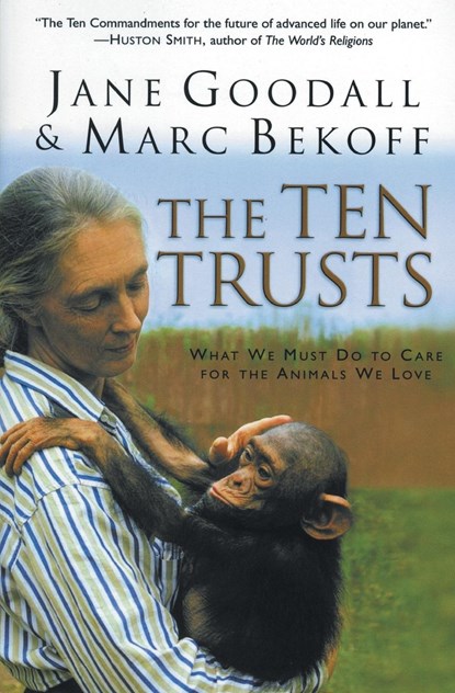The Ten Trusts, Jane Goodall ; Marc Bekoff - Paperback - 9780060556112