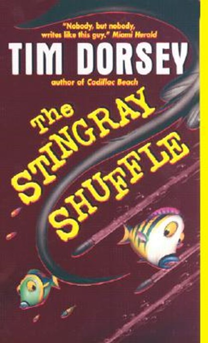 The Stingray Shuffle, Tim Dorsey - Paperback - 9780060556938