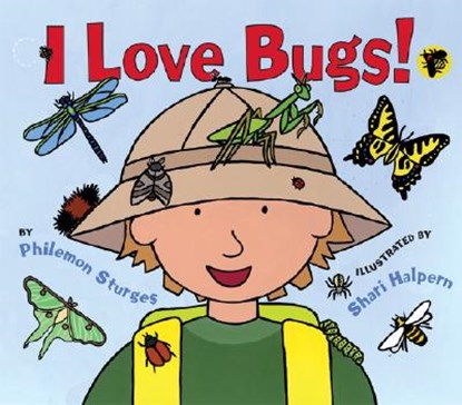 I Love Bugs!, Philemon Sturges - Gebonden - 9780060561680