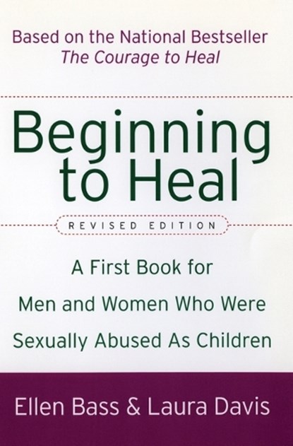 Beginning to Heal (Revised Edition), Ellen Bass ; Laura Davis - Paperback - 9780060564698