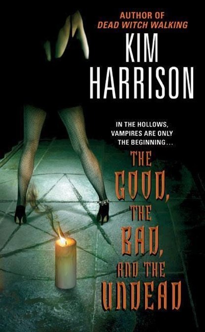 The Good, the Bad, and the Undead, Kim Harrison - Paperback - 9780060572976