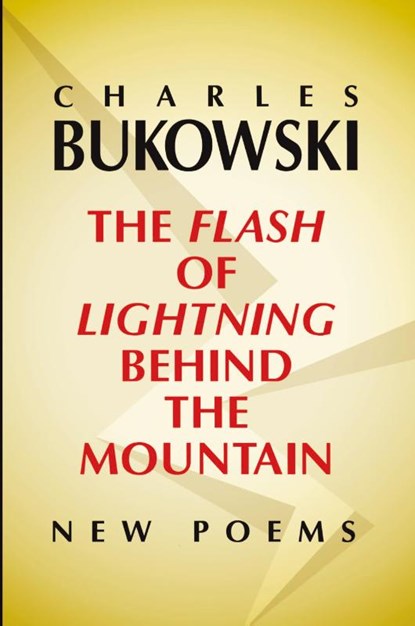 Flash of Lightning Behind the Mountain, Charles Bukowski - Paperback - 9780060577025