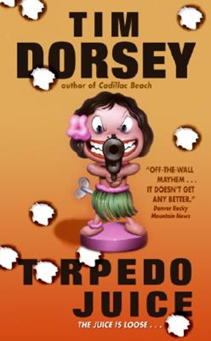 Torpedo Juice, Tim Dorsey - Paperback - 9780060585617