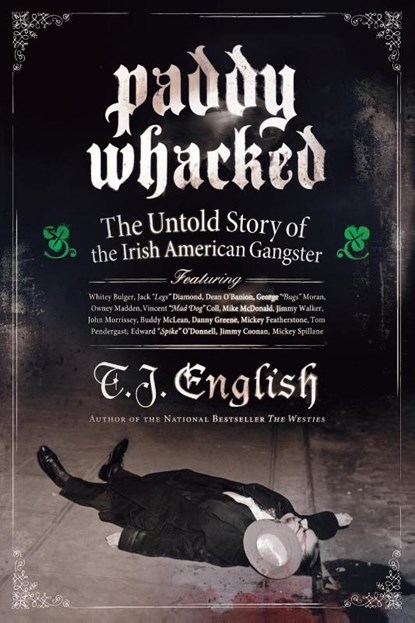Paddy Whacked, T. J. English - Paperback - 9780060590031