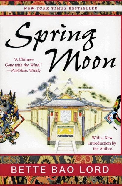 Spring Moon, Bette Bao Lord - Gebonden - 9780060599751