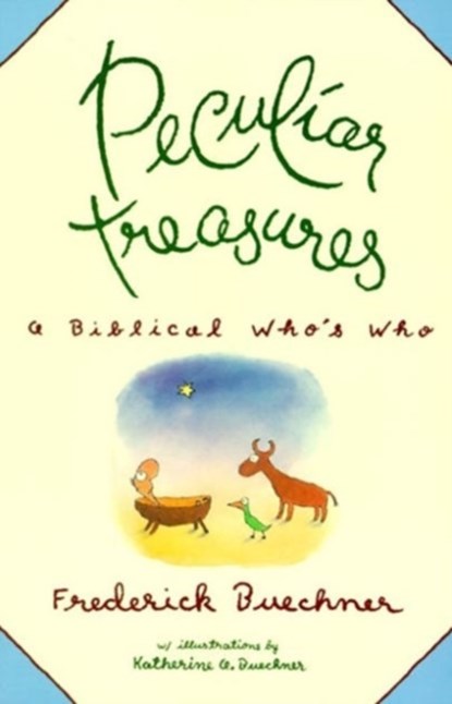 Peculiar Treasures, Frederick Buechner - Paperback - 9780060611415