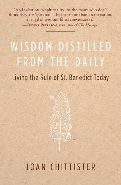 Wisdom Distilled from the Daily: Living the Rule of St. Benedict Today, Joan Chittister - Paperback - 9780060613990