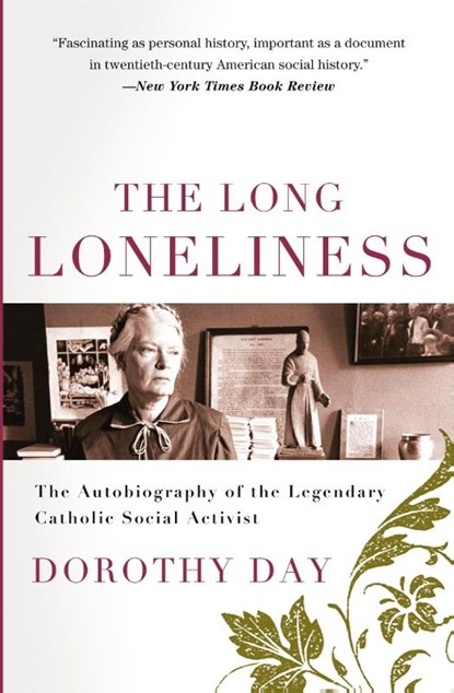 The Long Loneliness, Dorothy Day - Paperback - 9780060617516