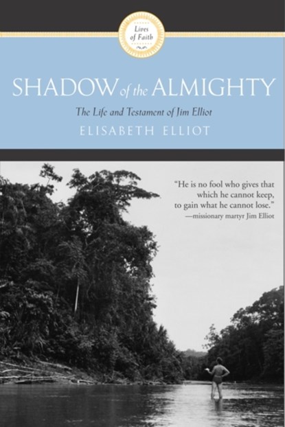 Shadow Of The Almighty, Elizabeth Elliot - Paperback - 9780060622138