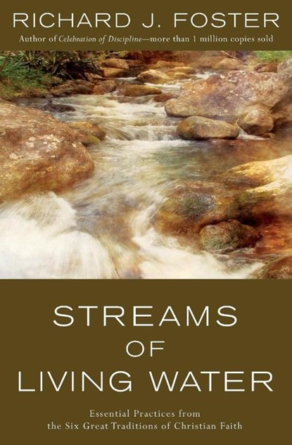 Streams of Living Water, Richard Foster - Paperback - 9780060628222