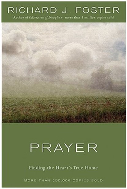 Prayer, Richard J Foster - Gebonden - 9780060628468