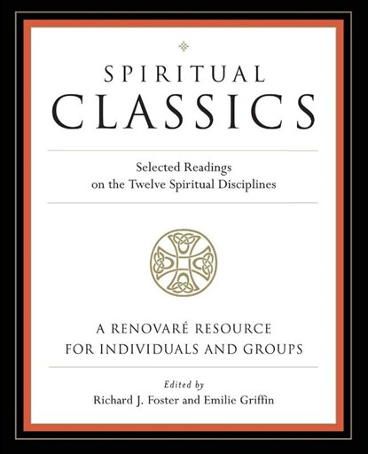 Spiritual Classics, Richard J. Foster ; Emilie Griffin ; Renovare - Paperback - 9780060628727