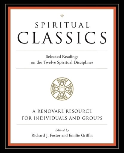 Spiritual Classics, Richard J. Foster ; Emilie Griffin ; Renovare - Paperback - 9780060628727