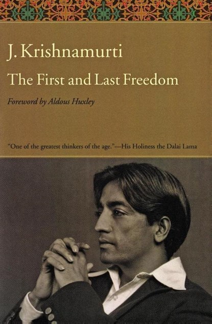 The First and Last Freedom, J. Krishnamurti - Paperback - 9780060648312