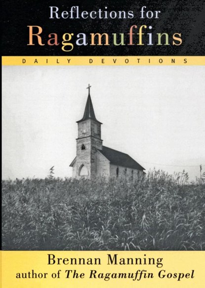 Reflections for Ragamuffins, Brennan Manning - Paperback - 9780060654573