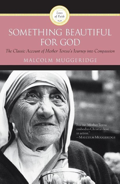 Something Beautiful for God, Malcolm Muggeridge - Paperback - 9780060660437