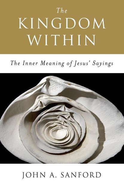 The Kingdom Within, John A Sanford - Paperback - 9780060670542