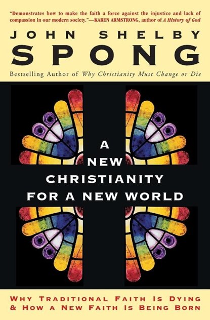 A New Christianity for a New World, John Shelby Spong - Paperback - 9780060670634