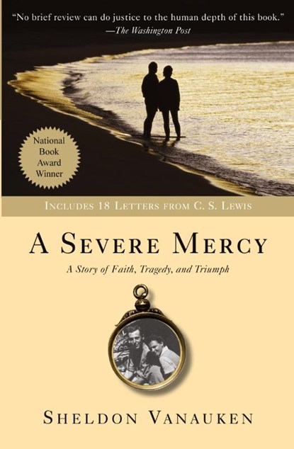 A Severe Mercy, Sheldon Vanauken - Paperback - 9780060688240